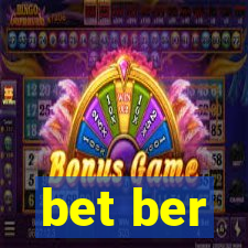 bet ber